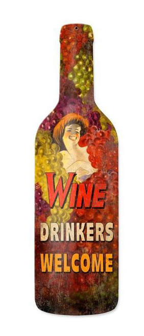 Wine Drinkers Welcome Custom Shape Metal Sign 8 x 26 Inches