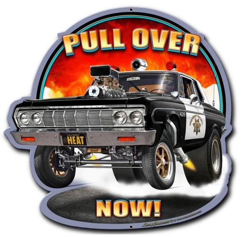Pull Over Now Custom Shape Metal Sign 18 x 18 Inches