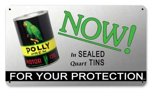 Vintage Polly Prem Motor Oil metal sign 14 x 8 inches with black oil can, green parrot and Now In Sealed Quart Tins lettering