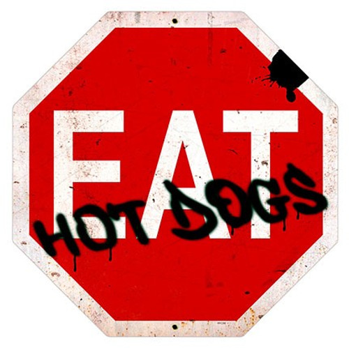 Eat Hot Dogs Stop Metal Sign 16 x 16 Inches