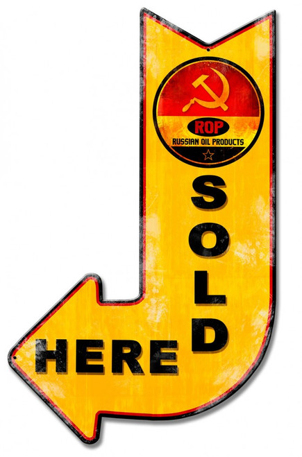 Russian Oil Products Sold Here Arrow Metal Sign 15 x 24 Inches