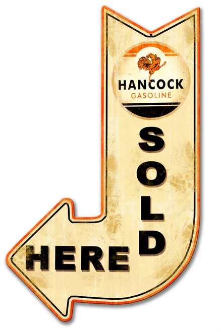 Hancock Gasoline Sold Here arrow metal sign 15x24 with orange rooster logo, distressed cream background and black lettering