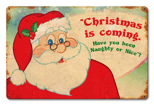 Santa Naughty Or Nice Metal Sign 18 x 12 Inches