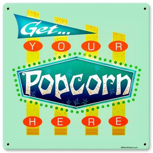 Vintage Popcorn Get Here Metal Sign 12 x 12 Inches