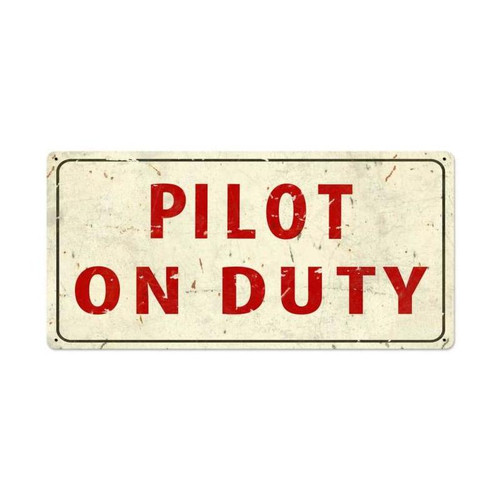 Pilot On Duty Metal Sign 36 x 18 Inches