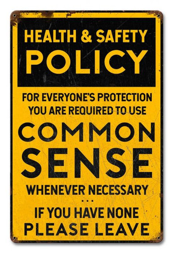 Common Sense Policy Grunge Metal Sign 12 x 18 Inches