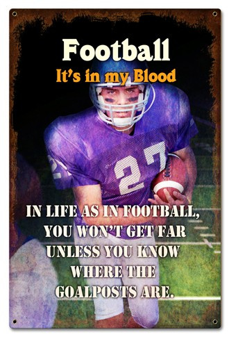 Football In My Blood Sign 16 x 24 Inches