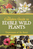 The Complete Guide to Edible Wild Plants - Department of the Army