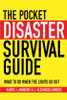 The Pocket Disaster Survival Guide - What to do When the Lights Go Out