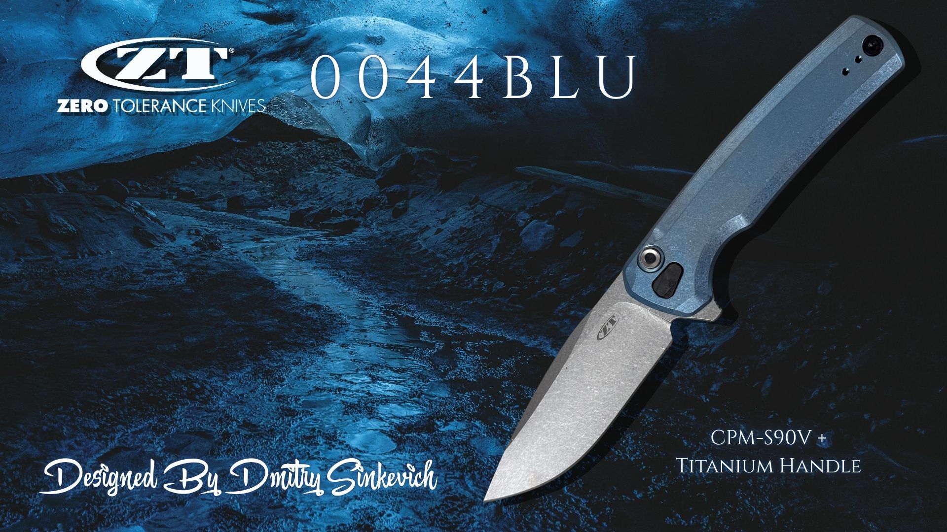 Zero Tolerance 0044BLU folding knife with CPM-S90V blade and titanium handle, designed by Dmitry Sinkevich