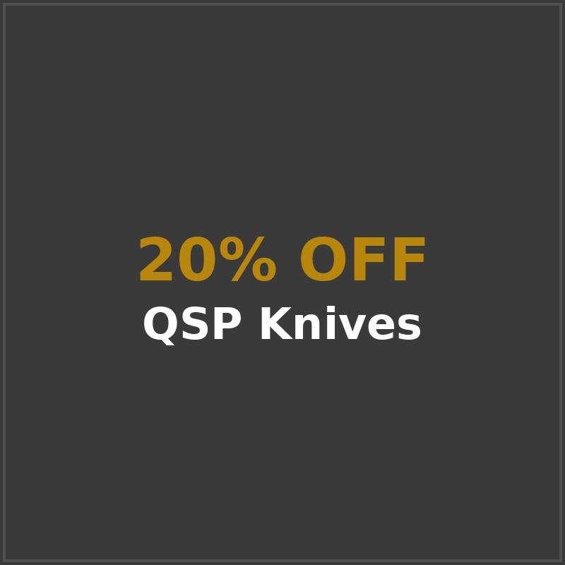 20% off QSP Knives, limited-time discount