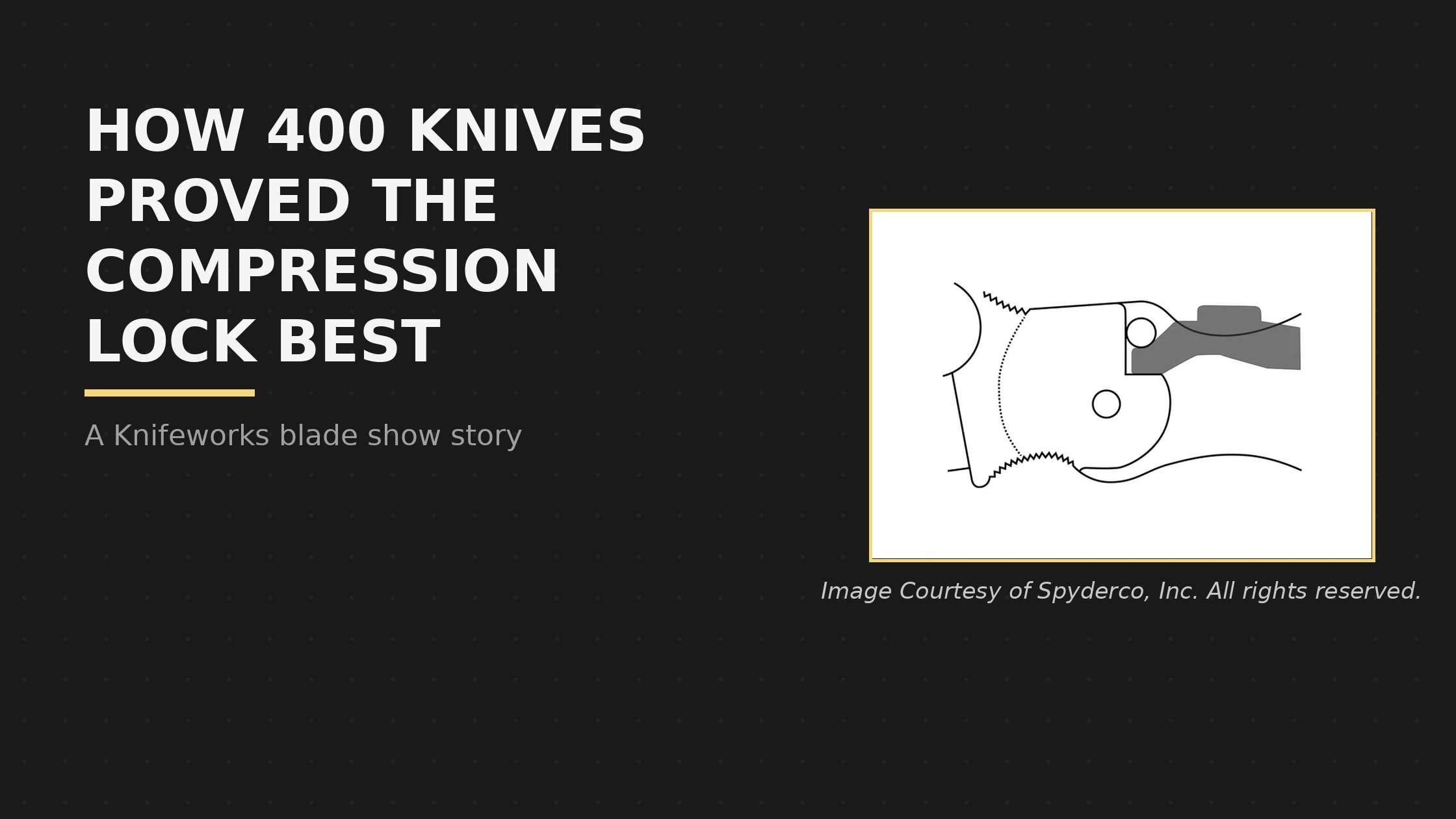 How 400 Knives Proved the Compression Lock Best