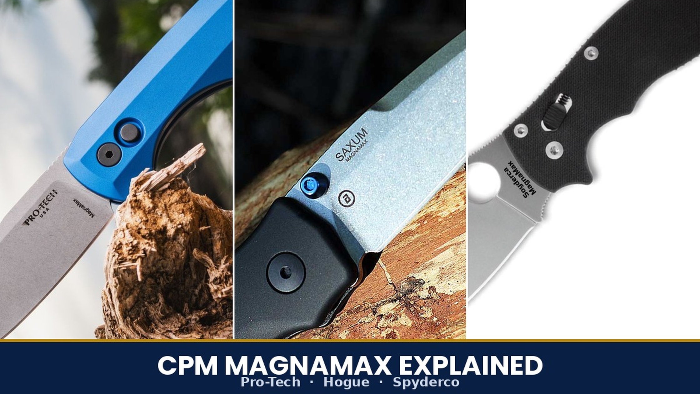 CPM MagnaMax Explained: The Next Evolution in Knife Steel