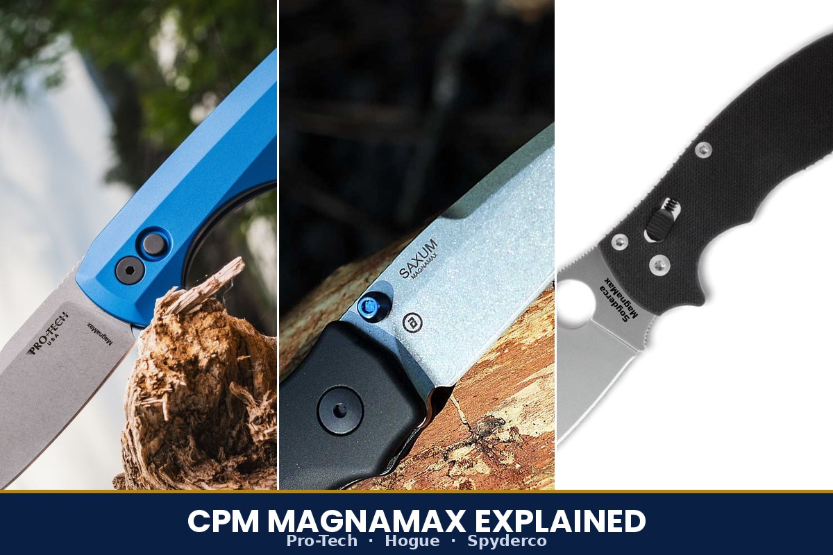 CPM MagnaMax Explained: The Next Evolution in Knife Steel