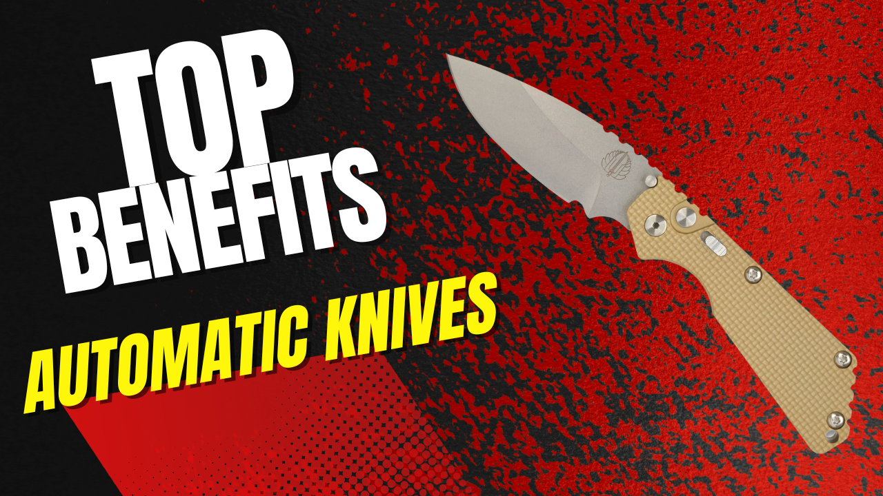 Top Benefits of Automatic Knives 