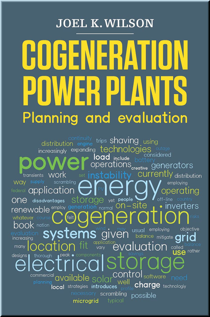 Cogeneration Power Plants: Planning and Evaluation Book Wilson ISBN 9781593704179