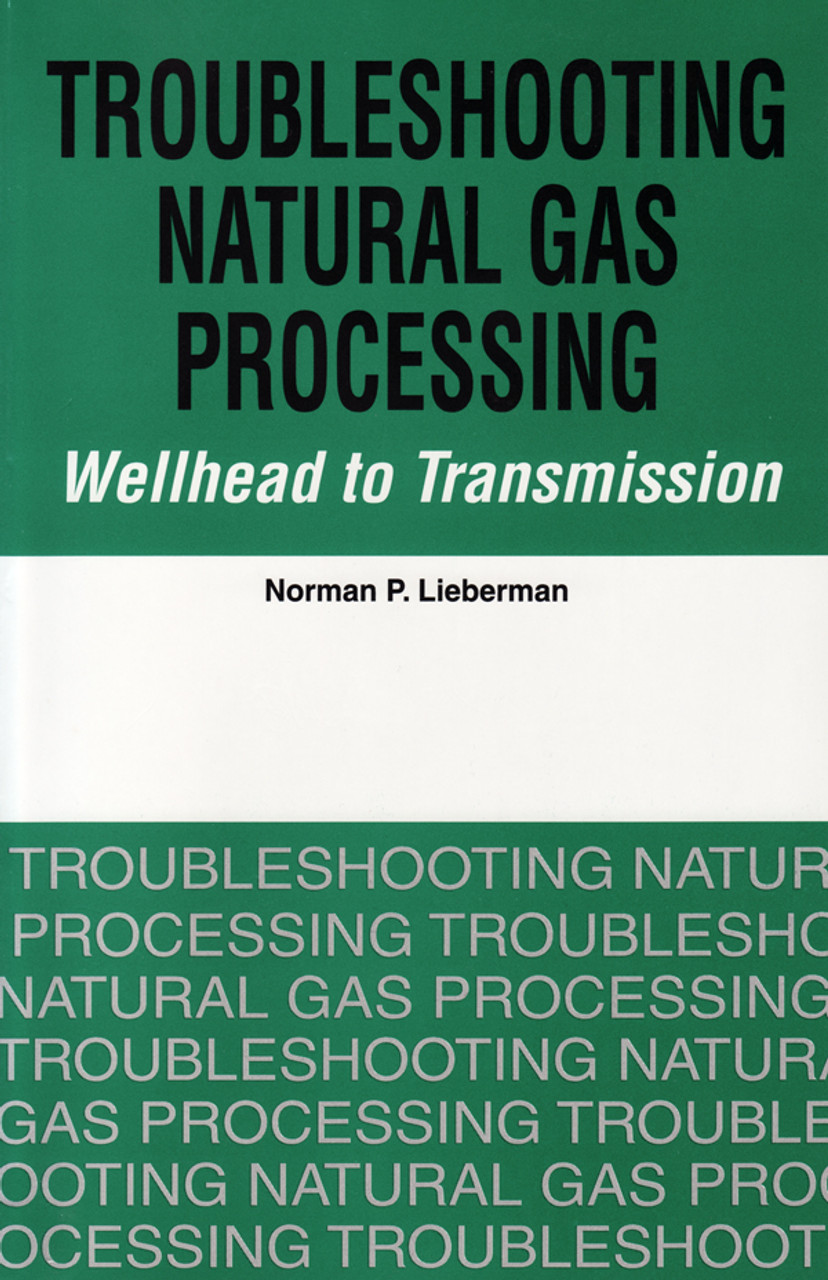 洋書 Natural Gas Processing Troubleshooting Natural Gas Processing: Wellhead to Transmission