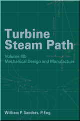 Turbine Steam Path Maintenance & Repair: Volume IIIb Book Sanders ISBN 9781593700102
