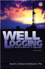 Well Logging in Nontechnical Language Book Johnson | Pile ISBN 9780878148257