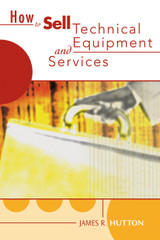 How to Sell Technical Equipment and Services
