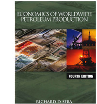 Economics of Worldwide Petroleum Production, Fourth Edition