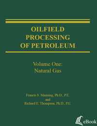 Oilfield Processing of Petroleum: Natural Gas Book Francis Manning