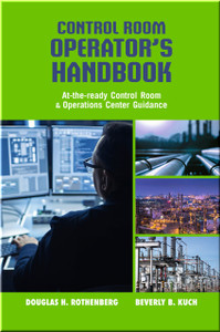 Control Room Operator's Handbook: At-the-ready Control Room & Operations Center Guidance Rothenberg | Kuch ISBN 9781955578042