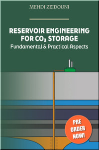 Reservoir Engineering for CO2 Storage: Fundamental & Practical Aspects Book Mehdi Zeidouni ISBN 9781955578325 Reservoir Engineering for CO2 Storage: Fundamental & Practical Aspects Book Mehdi Zeidouni ISBN 9781955578325