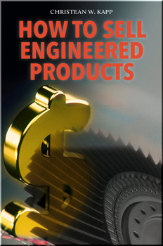 How to Sell Engineered Products Book Kapp ISBN 9781593704919