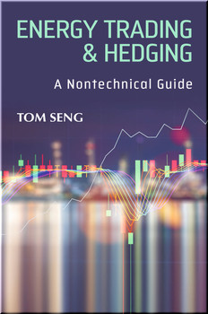 Energy Trading & Hedging: A Nontechnical Guide Book Seng ISBN 9781593704742