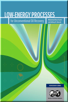 Low Energy Processes for Unconventional Oil Recovery Fassihi Kovscek Book 9781613994757