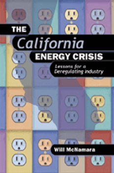 The California Energy Crisis: Lessons for a Deregulating Industry McNamara ISBN 9780878148448