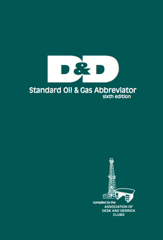 D&D Standard Oil & Gas Abbreviator Book The Association of Desk & Derrick Clubs ISBN: 9781593701086