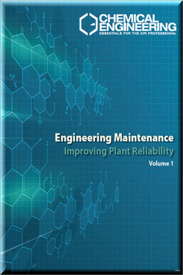 Engineering Maintenance: Improving Plant Reliability Volume 1 - electronic book
