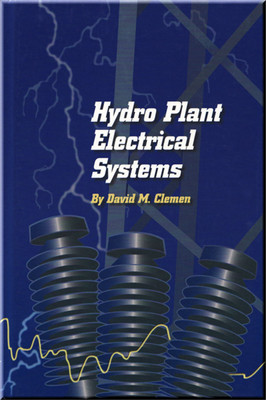 Hydro Plant Electrical Systems Book Clemen ISBN 9780965176538