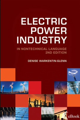 Electric Power Industry in Nontechnical Language, Second Edition - eBook
