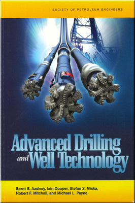 Advanced Drilling and Well Technology Aadnoy Cooper Miska Mitchell Payne Book 9781555631451