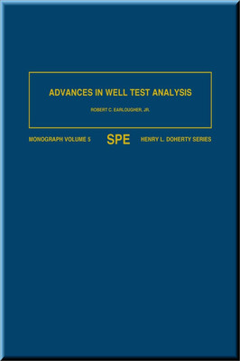 Advances in Well Test Analysis Earlougher Book 9780895202048