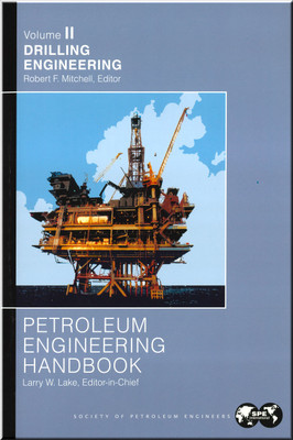 Petroleum Engineering Handbook, Volume II: Drilling Engineering Mitchell Book 9781555631147