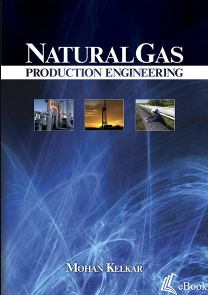 Natural Gas Production Engineering - eBook