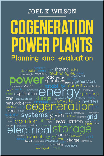 Cogeneration Power Plants: Planning and Evaluation Book Wilson ISBN 9781593704179