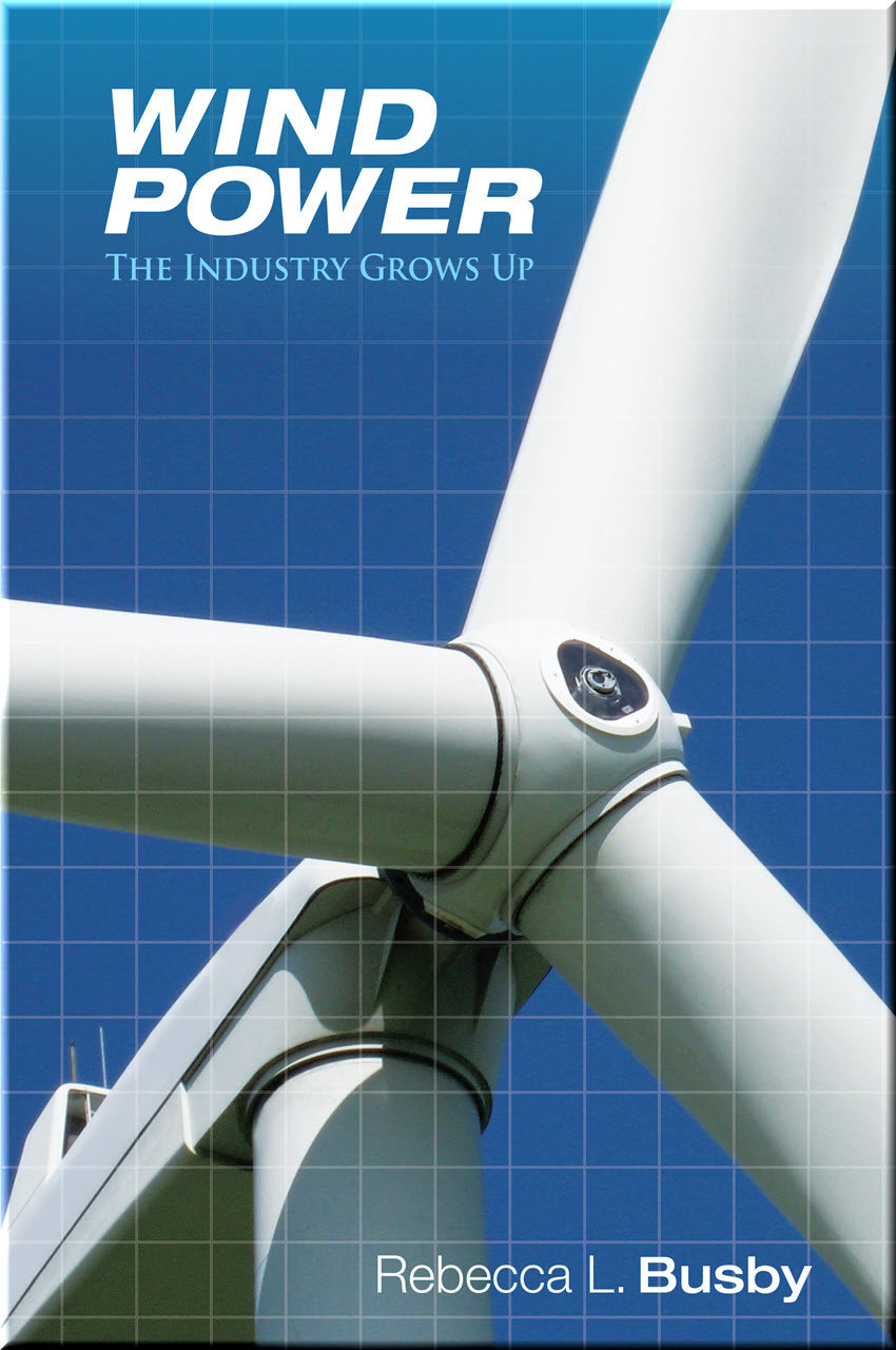 Wind Power: The Industry Grows Up Book Busby ISBN 9781593702441