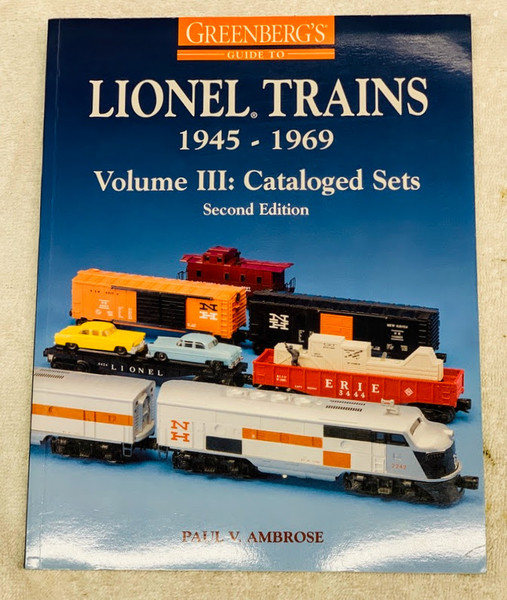 Lionel Trains 1945 - 1969: Volume III Catalogued Sets Second Edition Reference Book (New)
