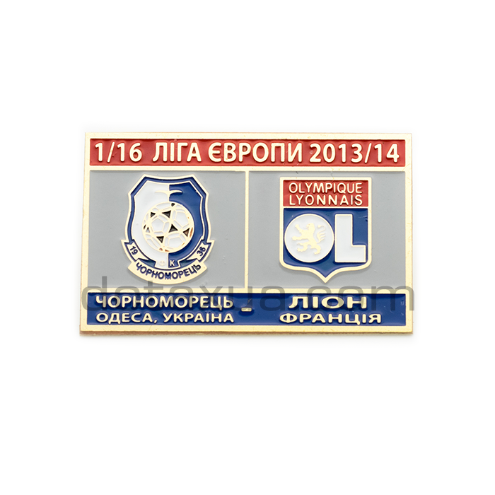 Chernomorets Odessa Ukraine - Olympique Lyon France 2014 - 1 Match Pin