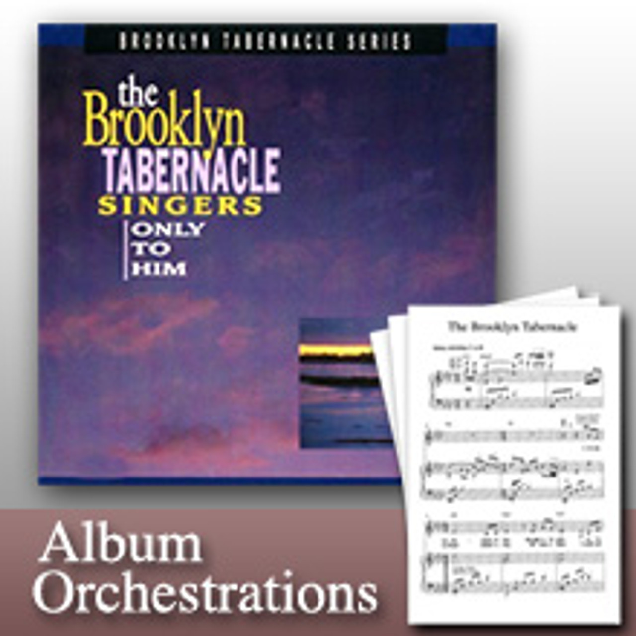 Only To Him / Brooklyn Tabernacle ゴスペル譜 Only To Him - Brooklyn Tabernacle Choir | PDF