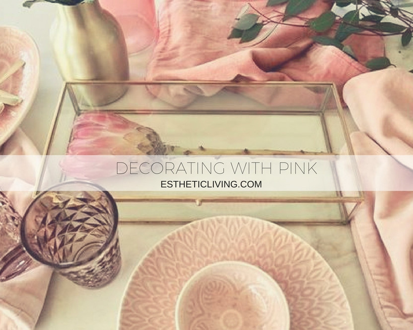 3 Ways to Decorate with Pink