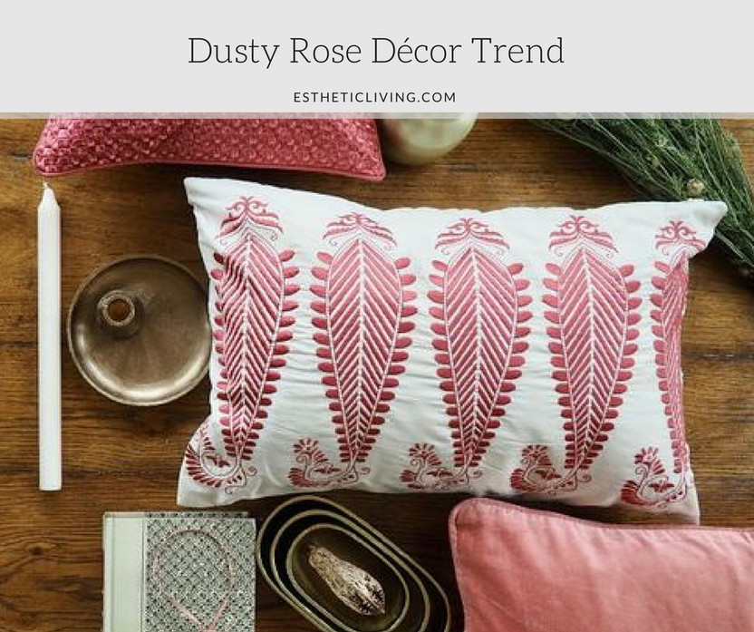 Editors' Picks: Incorporate the Dusty Rose Trend Into Your Home 