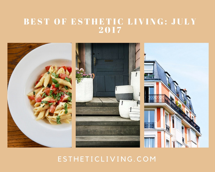 Best of Esthetic Living: July 2017