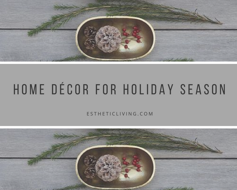 Fall and Winter Season Décor That Work for Holiday Season