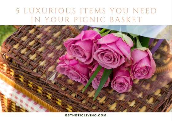 Luxurious Picnic Basket Essentials: 5 Things You Need to Add to Your Picnic Basket This Season